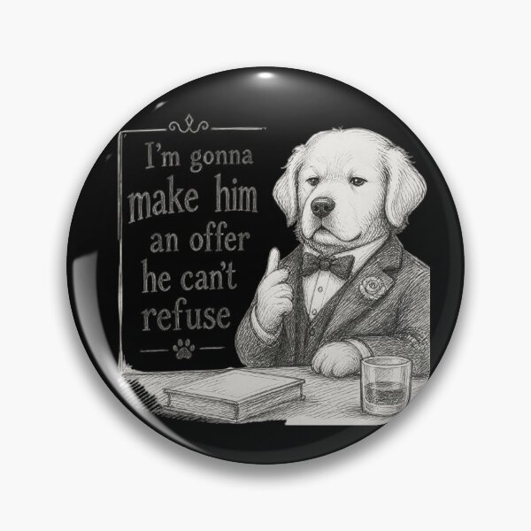 Item preview, I'm Gonna Make Him an Offer He Can't Refuse – Classic Movie Quote Design designed and sold by ManggaeJM.