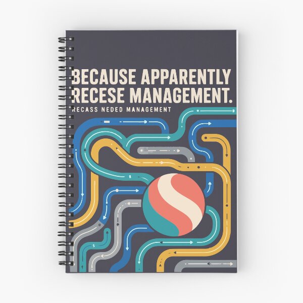 Item preview, Because Apparently Recess Needed Management designed and sold by bihtti.