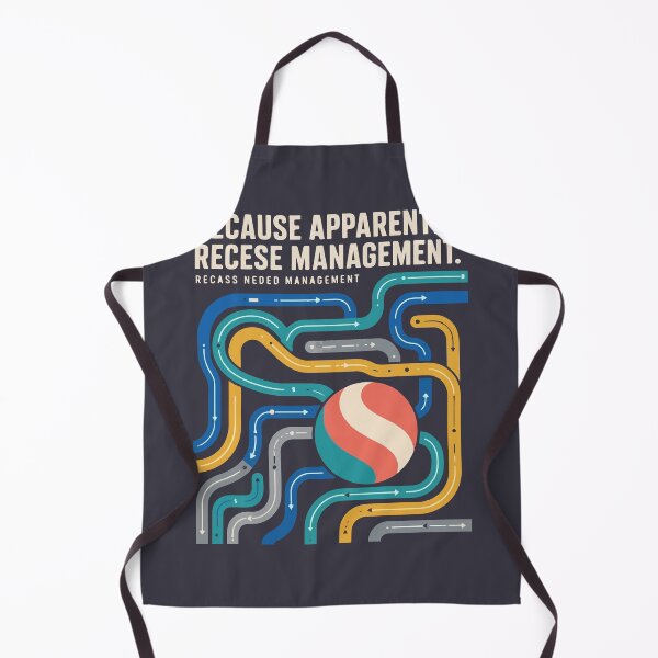 Item preview, Because Apparently Recess Needed Management designed and sold by bihtti.