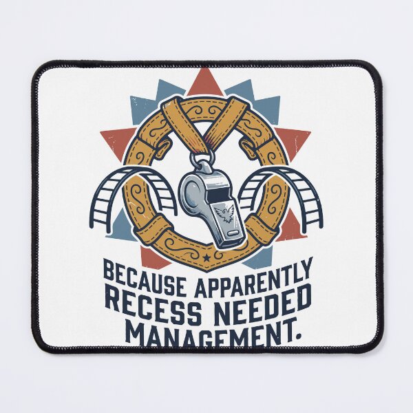 Item preview, Because Apparently Recess Needed Management designed and sold by bihtti.