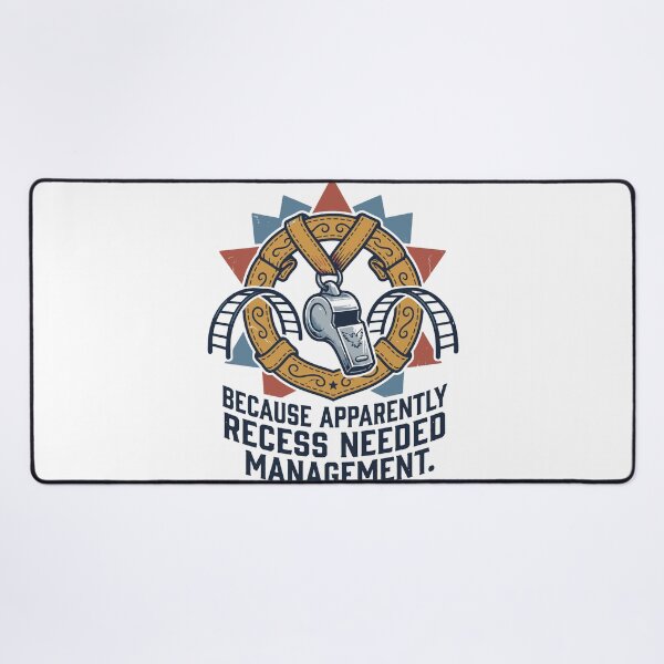 Item preview, Because Apparently Recess Needed Management designed and sold by bihtti.
