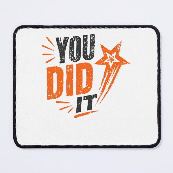 Item preview, You Did It Achievement Celebration Success Graduate designed and sold by HumansStuck12.