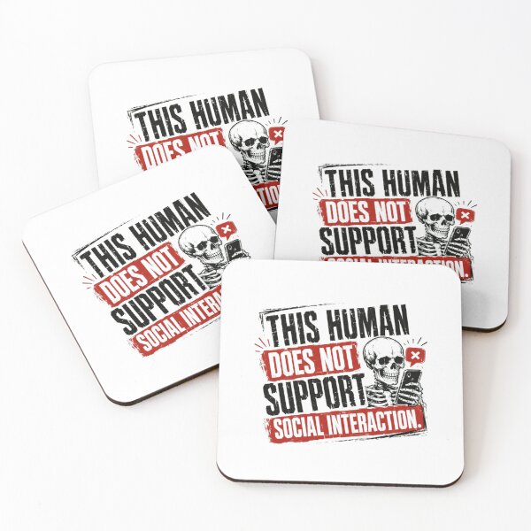 Item preview, This Human Does Not Support Social Interaction Introvert Loner Social Anxiety Funny designed and sold by HumansStuck12.