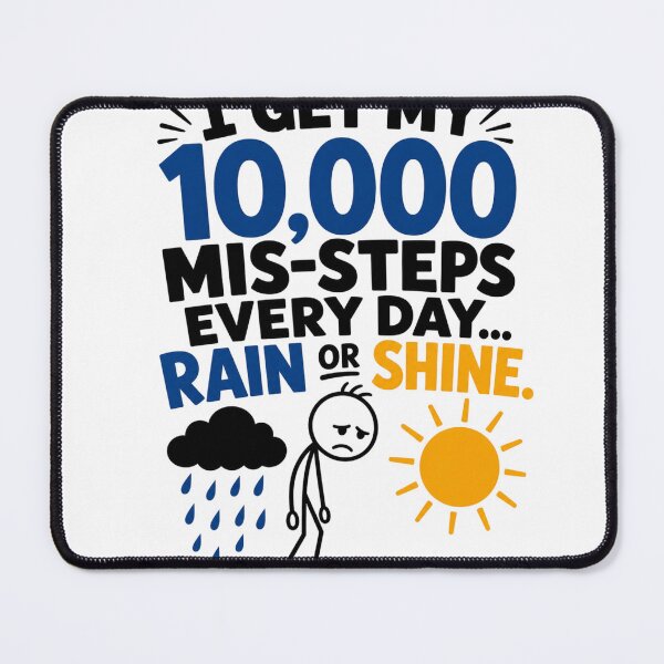 Item preview, 10,000 Misteps designed and sold by 321IslandPrints.