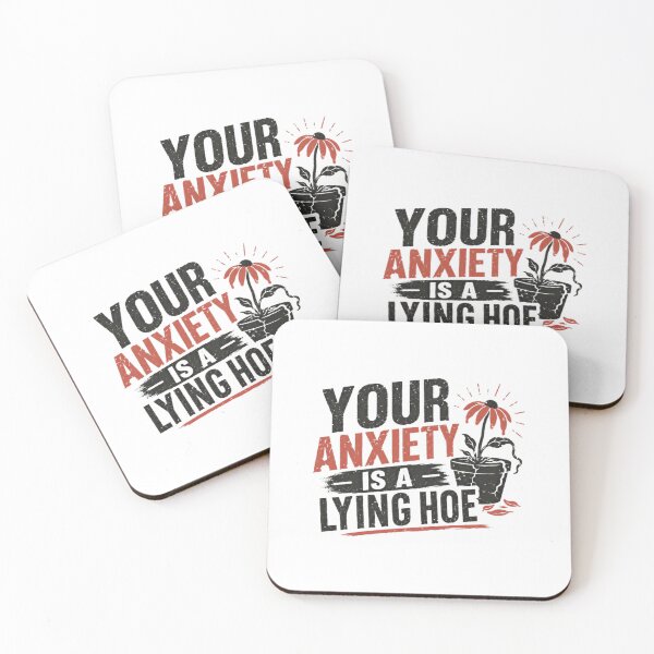 Item preview, Your Anxiety Is A Lying Hoe Mental Health Awareness Empowerment designed and sold by HumansStuck12.