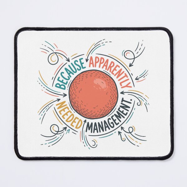 Item preview, Because Apparently Recess Needed Management designed and sold by bihtti.