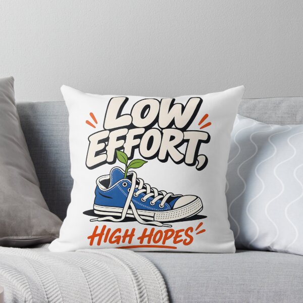 Item preview, Low Effort, High Hopes Funny Sneaker Design designed and sold by Sed94.