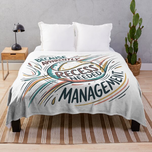Item preview, Because Apparently Recess Needed Management designed and sold by bihtti.