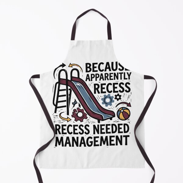 Item preview, Because Apparently Recess Needed Management designed and sold by bihtti.