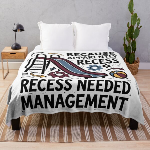 Item preview, Because Apparently Recess Needed Management designed and sold by bihtti.