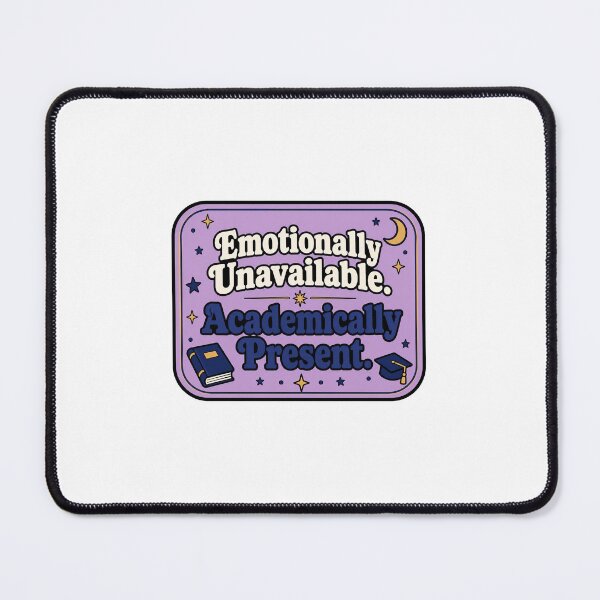 Item preview, Emotionally Unavailable Academically Present Funny Student Sticker Gift designed and sold by RedRubyBubble.