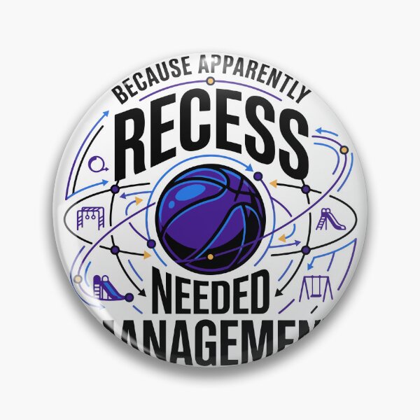 Item preview, Because Apparently Recess Needed Management designed and sold by bihtti.