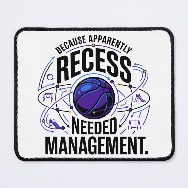 Item preview, Because Apparently Recess Needed Management designed and sold by bihtti.