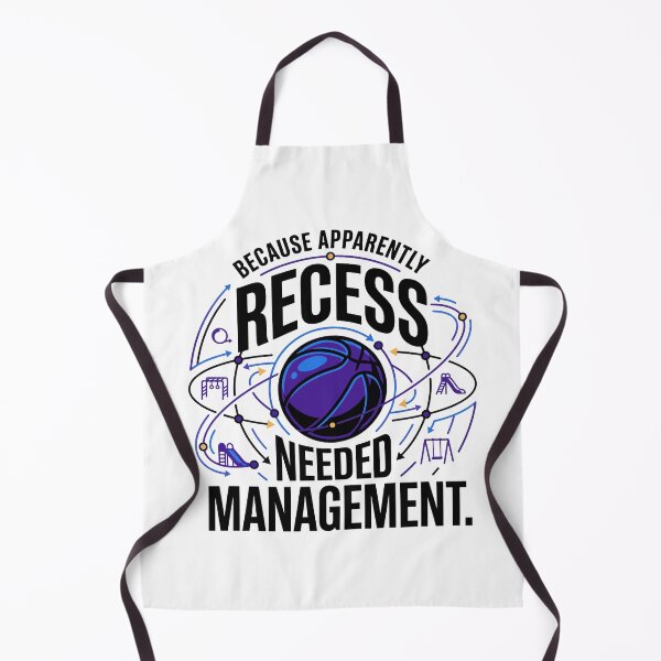 Item preview, Because Apparently Recess Needed Management designed and sold by bihtti.