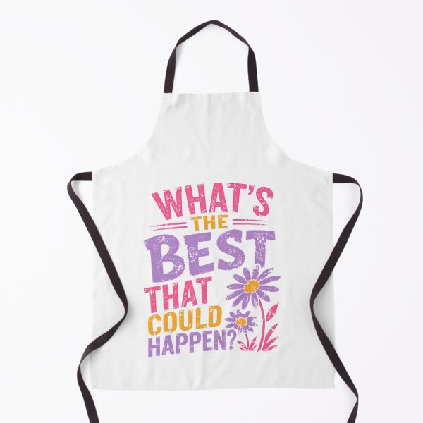 Item preview, What's The Best That Could Happen? Optimism Inspiration Motivation Positive Quote designed and sold by HumansStuck12.