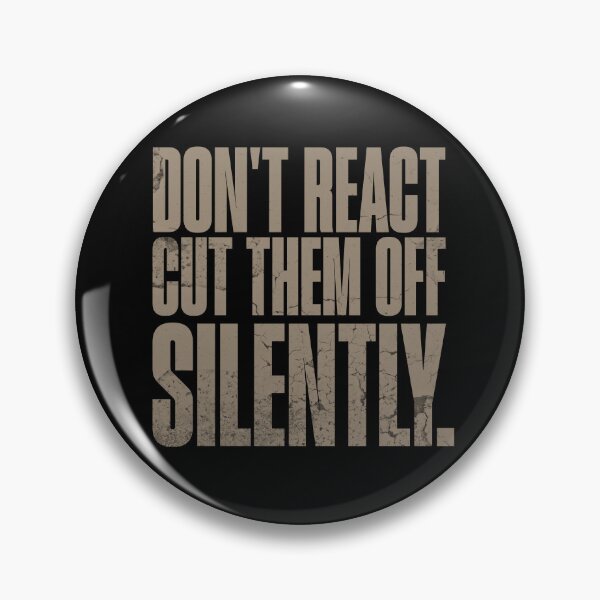 Item preview, Don't React; Cut Them Off Silently Stoic Mindset Gold Text Design designed and sold by AppearoStudio.