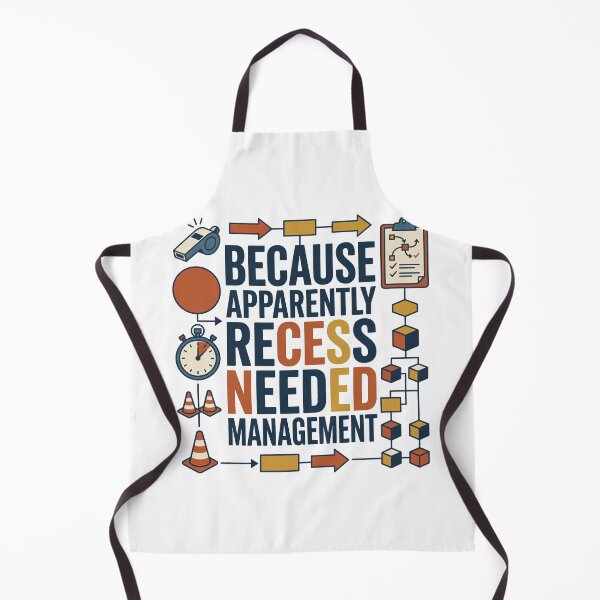 Item preview, Because Apparently Recess Needed Management designed and sold by bihtti.