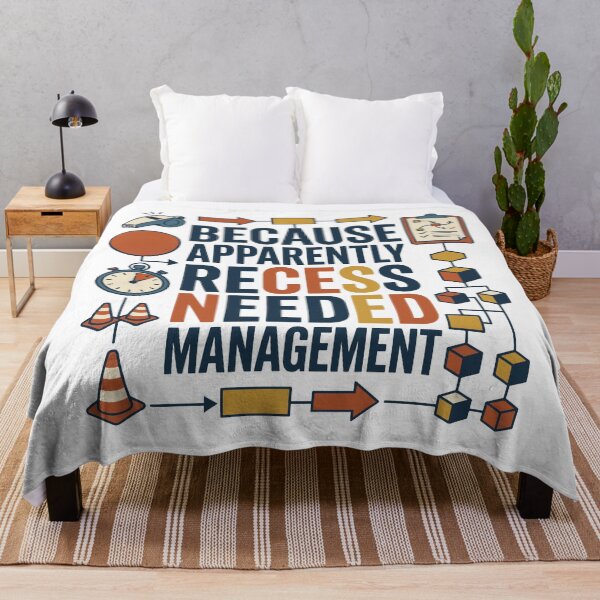 Item preview, Because Apparently Recess Needed Management designed and sold by bihtti.
