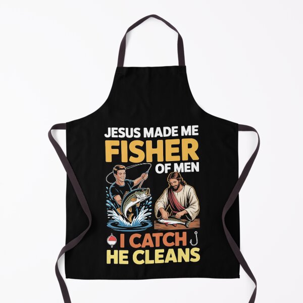 Item preview, JESUS MADE ME FISHER OF MEN – I CATCH HE CLEANS designed and sold by jkrphoto.