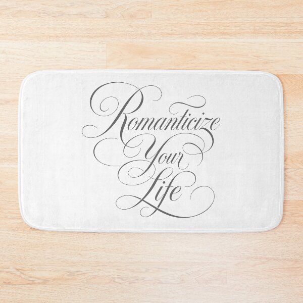 Item preview, Romanticize Your Life Elegant Script designed and sold by Whanaketanga.