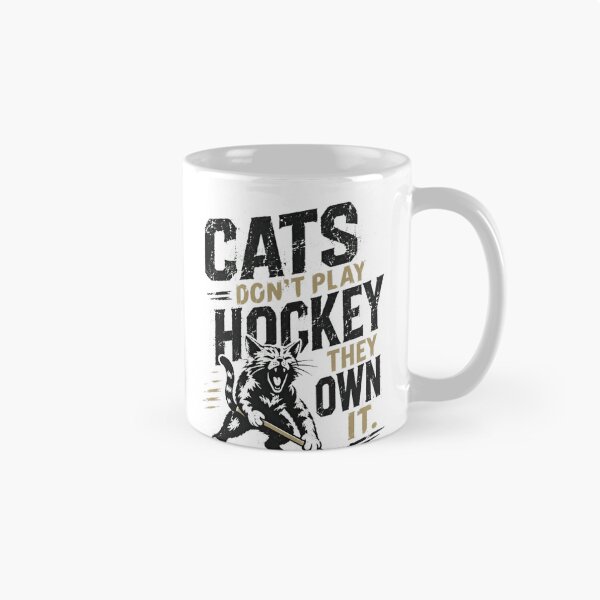 Item preview, Cats Don't Play Hockey They Own It Cat Owner Hockey Fan Feline Sports designed and sold by HumansStuck12.