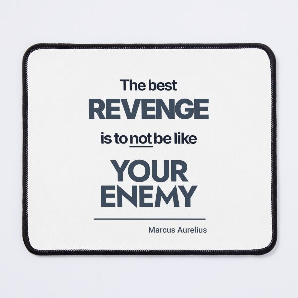 Item preview, The Best Revenge Is to Not Be Like Your Enemy - Marcus Aurelius - Minimalist Style Stoic Quote - Dark Version designed and sold by Stoic Core.