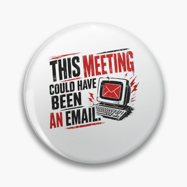 Artikelvorschau, Dieses Meeting hätte auch eine E-Mail sein können. Büroangestellter, Arbeitsplatzhumor, Unternehmensprofi entworfen und verkauft von HumansStuck12.