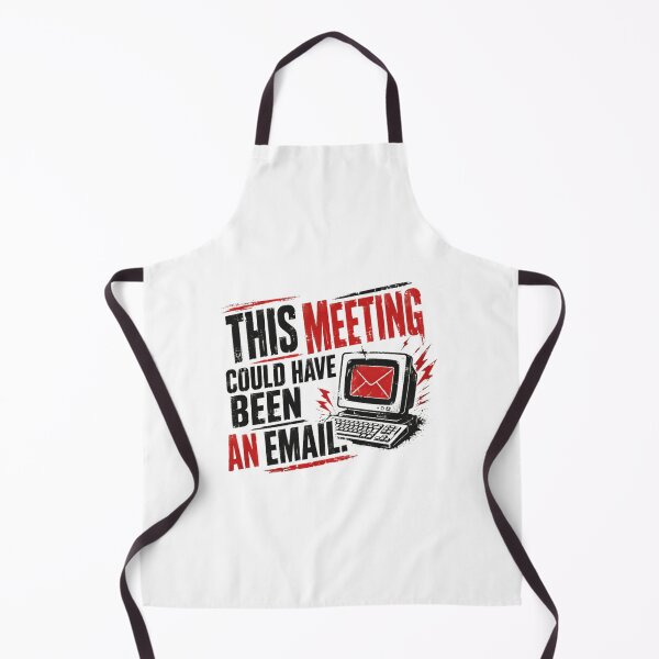 Item preview, This Meeting Could Have Been An Email Office Worker Workplace Humor Corporate Professional designed and sold by HumansStuck12.