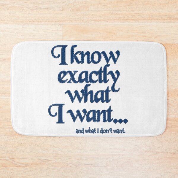 Item preview, I know exactly what I want - 5 designed and sold by Yamy Morrell Art and Design.