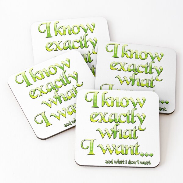 Item preview, I know exactly what I want - 4 designed and sold by Yamy Morrell Art and Design.