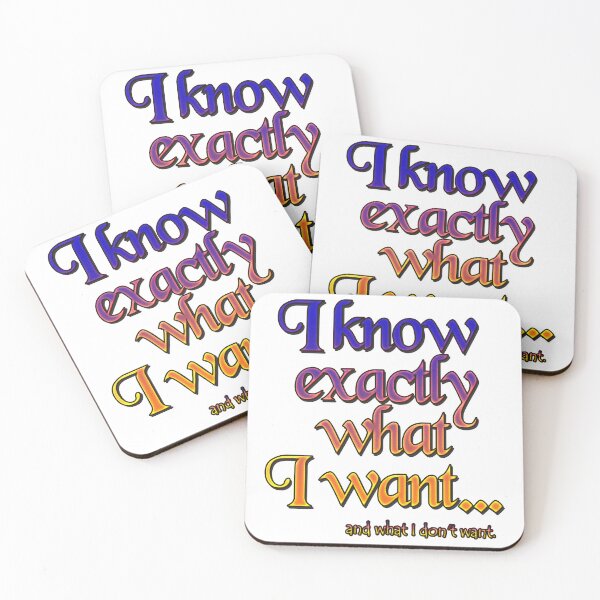 Item preview, I know exactly what I want - 3 designed and sold by Yamy Morrell Art and Design.