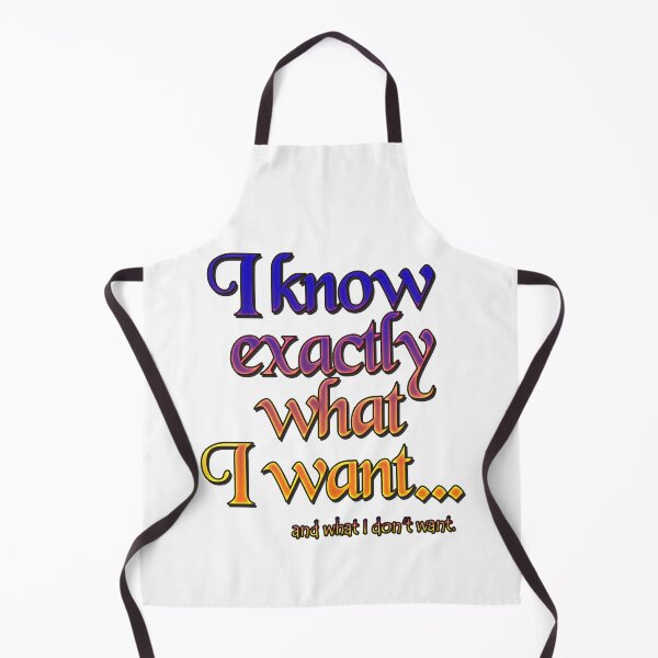 Item preview, I know exactly what I want - 3 designed and sold by Yamy Morrell Art and Design.
