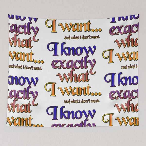 Item preview, I know exactly what I want - 3 designed and sold by Yamy Morrell Art and Design.