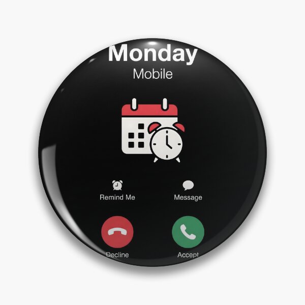 Item preview, Monday Mobile Funny Phone Reminder Call Graphic designed and sold by StickerNestYou.