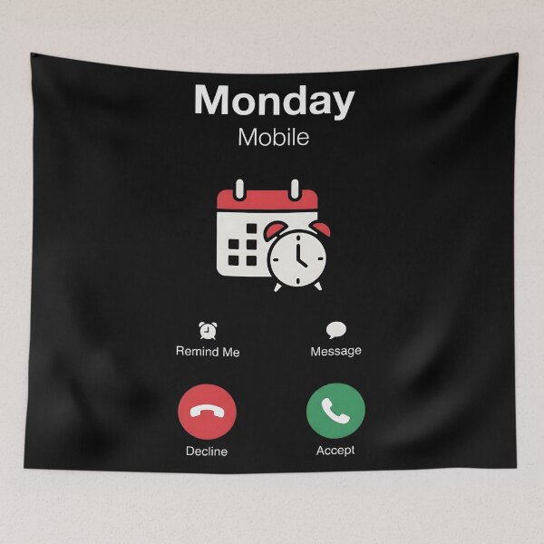 Item preview, Monday Mobile Funny Phone Reminder Call Graphic designed and sold by StickerNestYou.