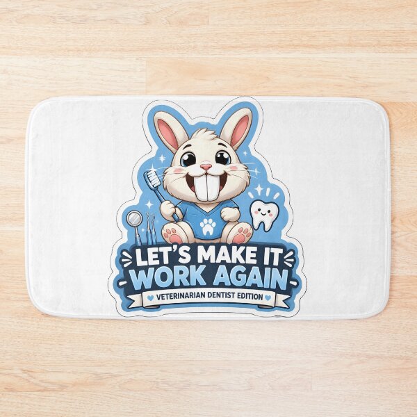 Item preview, Let’s Make It Work Again – Veterinary Dentist Bunny designed and sold by Bettybee00.