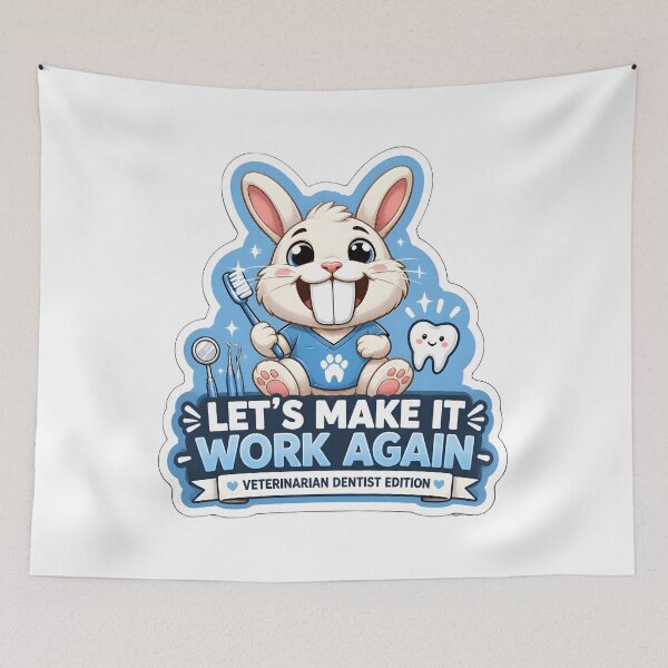 Item preview, Let’s Make It Work Again – Veterinary Dentist Bunny designed and sold by Bettybee00.