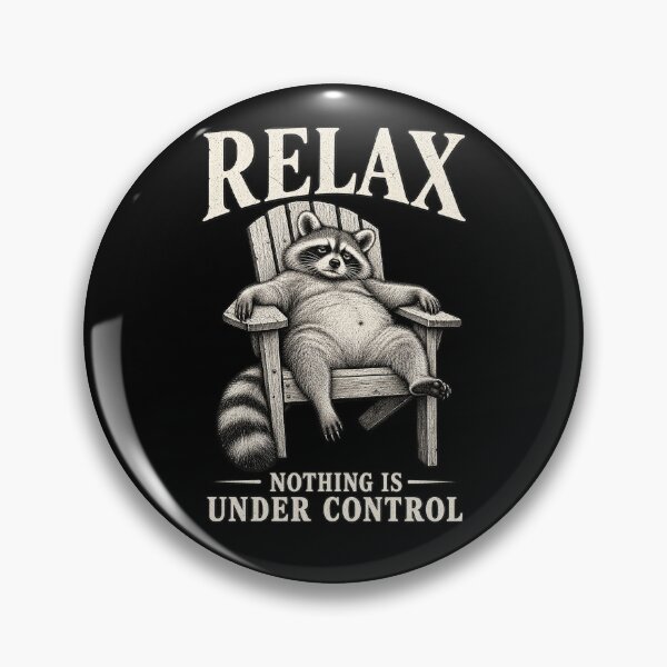 Item preview, Relax Raccoon Nothing Is Under Control Vintage Funny Design designed and sold by will freed18.