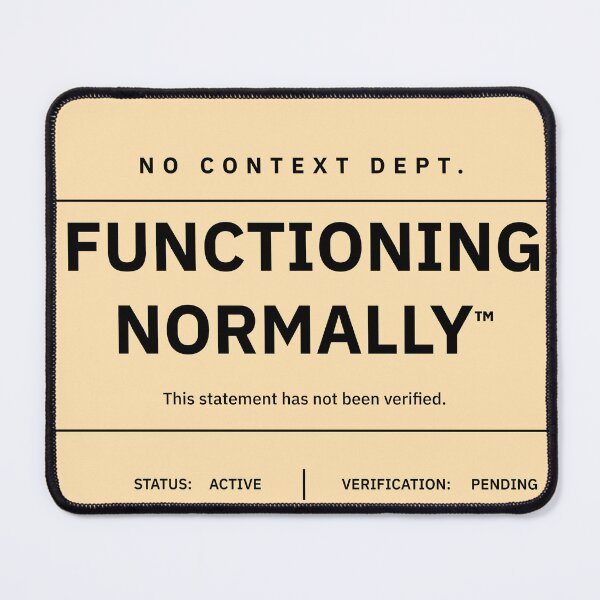 Item preview, Functioning Normally Funny Corporate Humor designed and sold by nocontextdept.