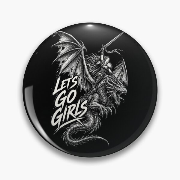 Item preview, Let's Go Girls Fierce Dragon Warrior Dark Fantasy Design designed and sold by will freed18.