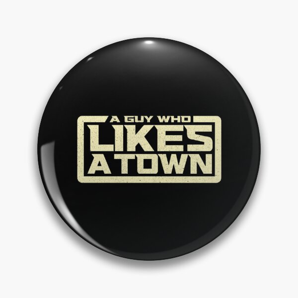 Item preview, A Guy Who Likes A Town designed and sold by kearnscarolinss.