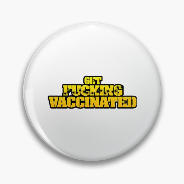 Item preview, Get Fing Vaccinated (Yellow) designed and sold by kearnscarolinss.