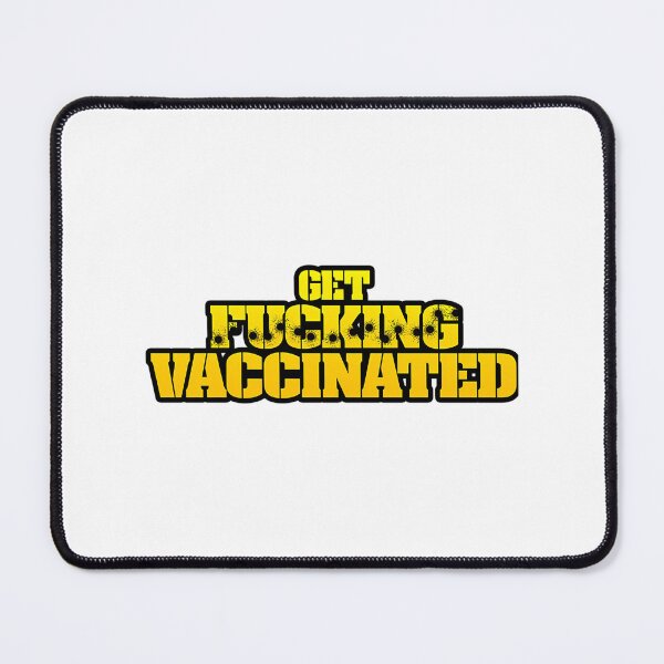 Item preview, Get Fing Vaccinated (Yellow) designed and sold by kearnscarolinss.