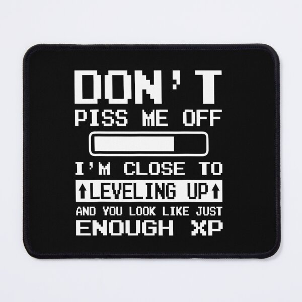 Item preview, I'm Close To Leveling Up Just Enough XP Gamer Quote designed and sold by LASTIQUE-dd.