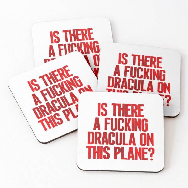 Item preview, Is There A Fucking Dracula On This Plane designed and sold by kearnscarolinss.