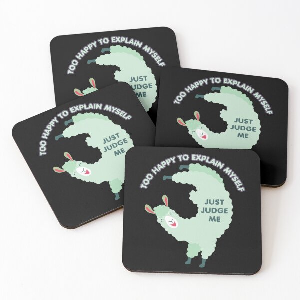 Item preview, Too Happy to Explain Myself Llama, Just Judge Me - Sarcastic Humor Quotes designed and sold by InkyGenies.