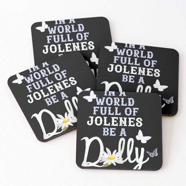 Item preview, In A World Full Of Jolenes Be A Dolly Country designed and sold by LouisaOReilly.