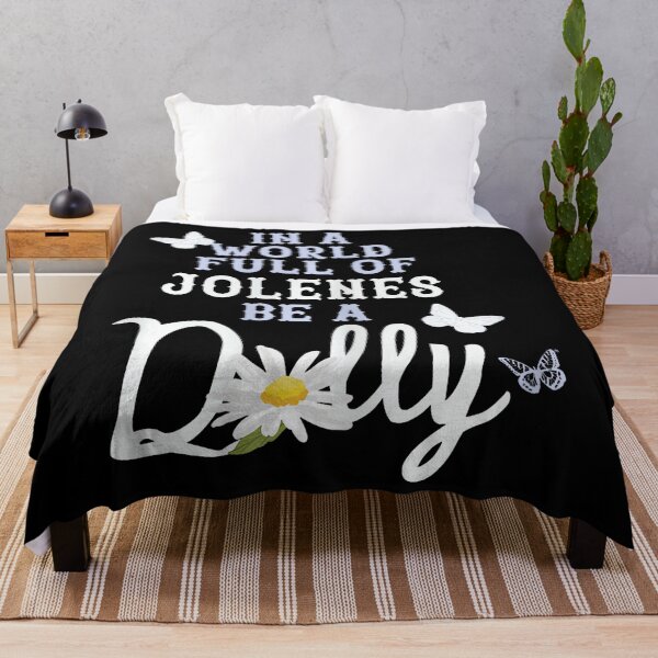 Item preview, In A World Full Of Jolenes Be A Dolly Country designed and sold by LouisaOReilly.
