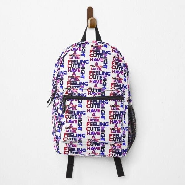 Item preview, Feeling Cute Might Have A Tantrum Later designed and sold by ZooStateofMind.