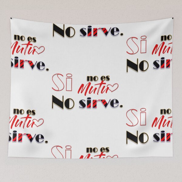 Item preview, Si no es mutuo no sirve (if it's not mutual it does not work-Spanish) designed and sold by Yamy Morrell Art and Design.